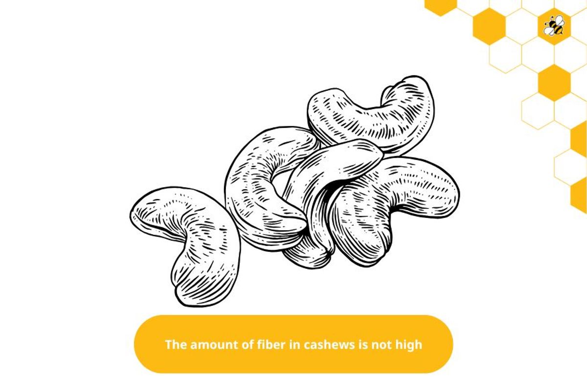 The amount of fiber in cashews is not high