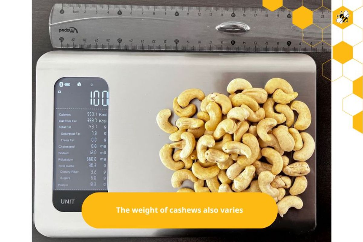 The weight of cashews also varies