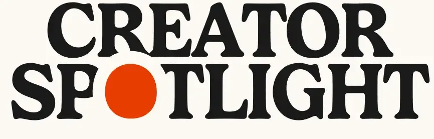 Creator Spotlight