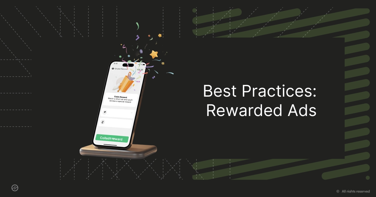 Best Practices with Rewarded Ads