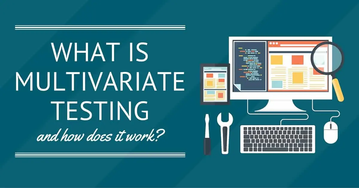 What Is Multivariate Ad Testing & How Does It Work?