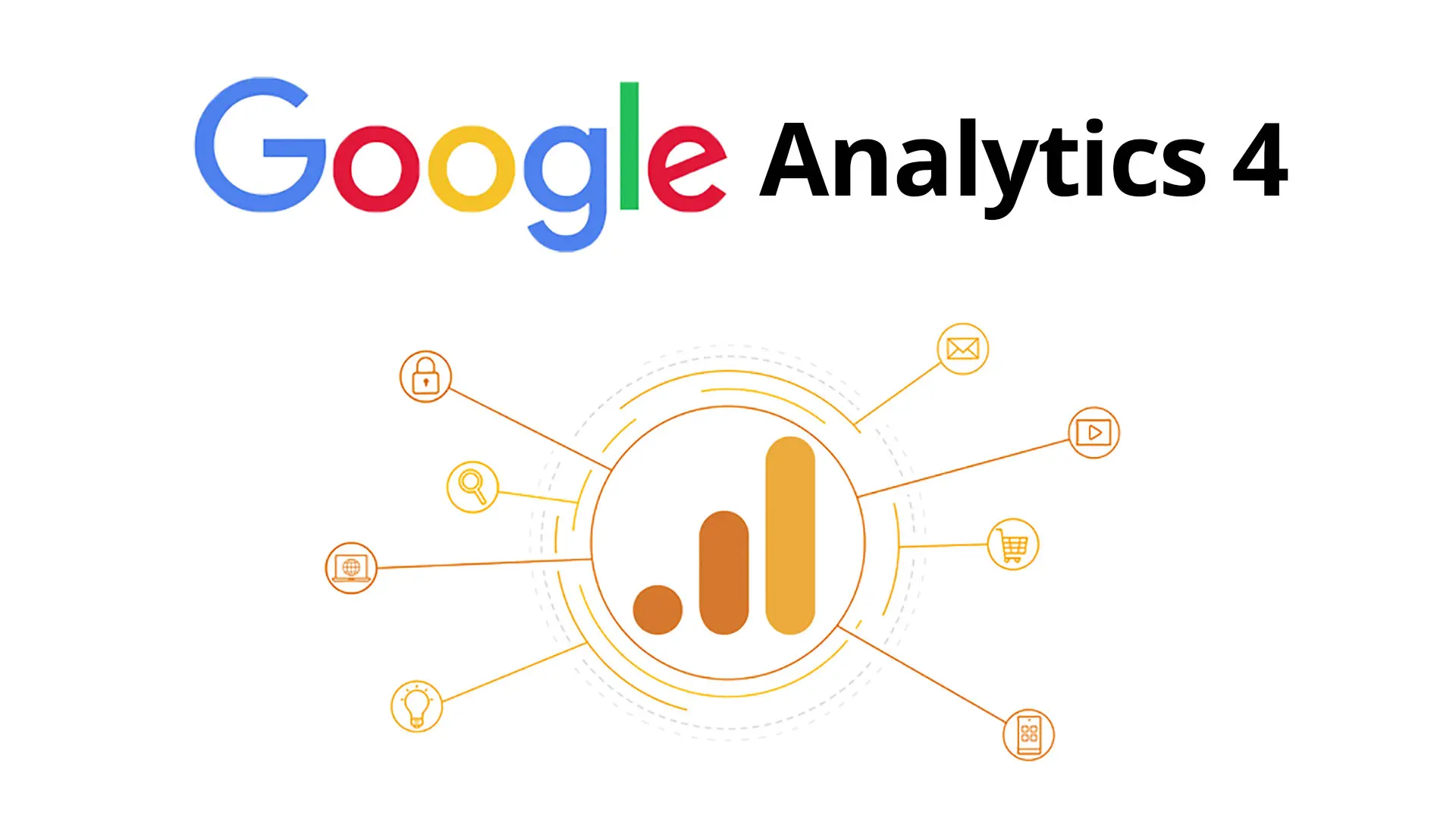 Google Analytics 4: Essential Features And What’s Changed