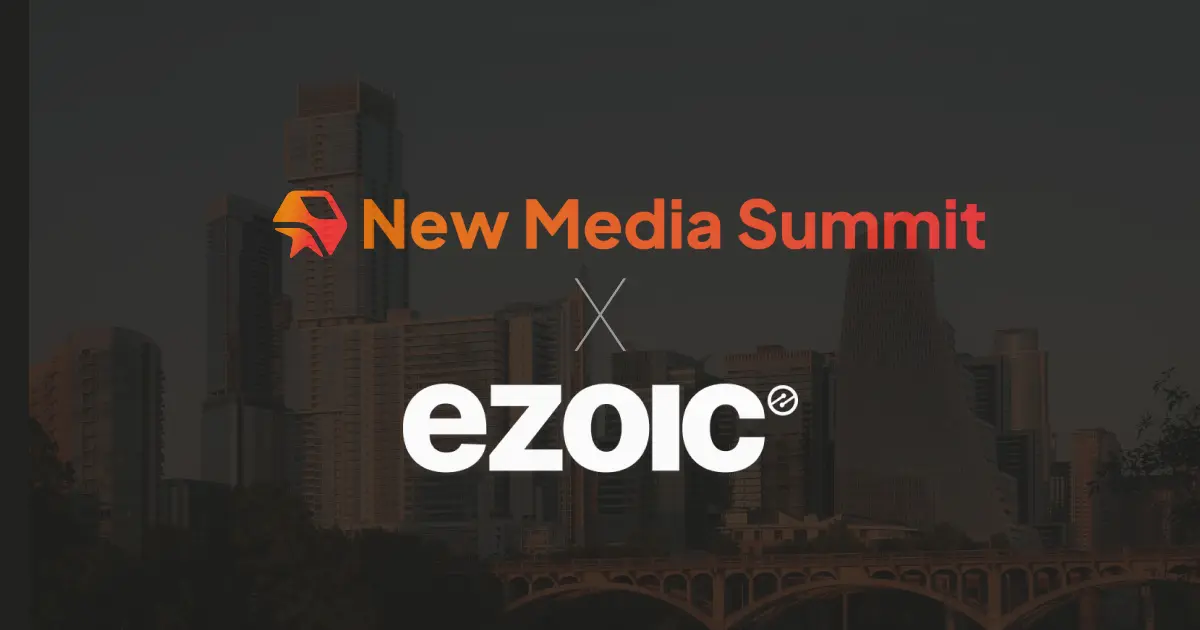 Ezoic Sponsors New Media Summit 2026