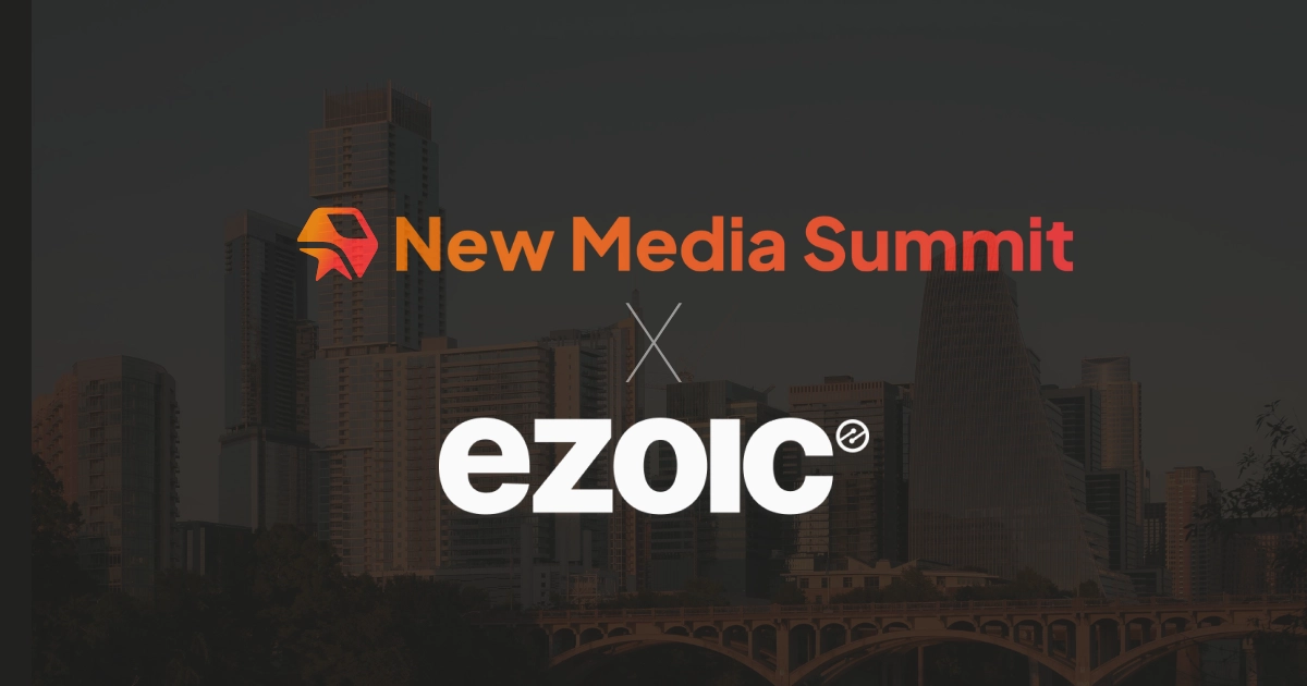Ezoic Sponsors New Media Summit 2026