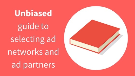 Ad Networks Selection Process & Evaluation Guide