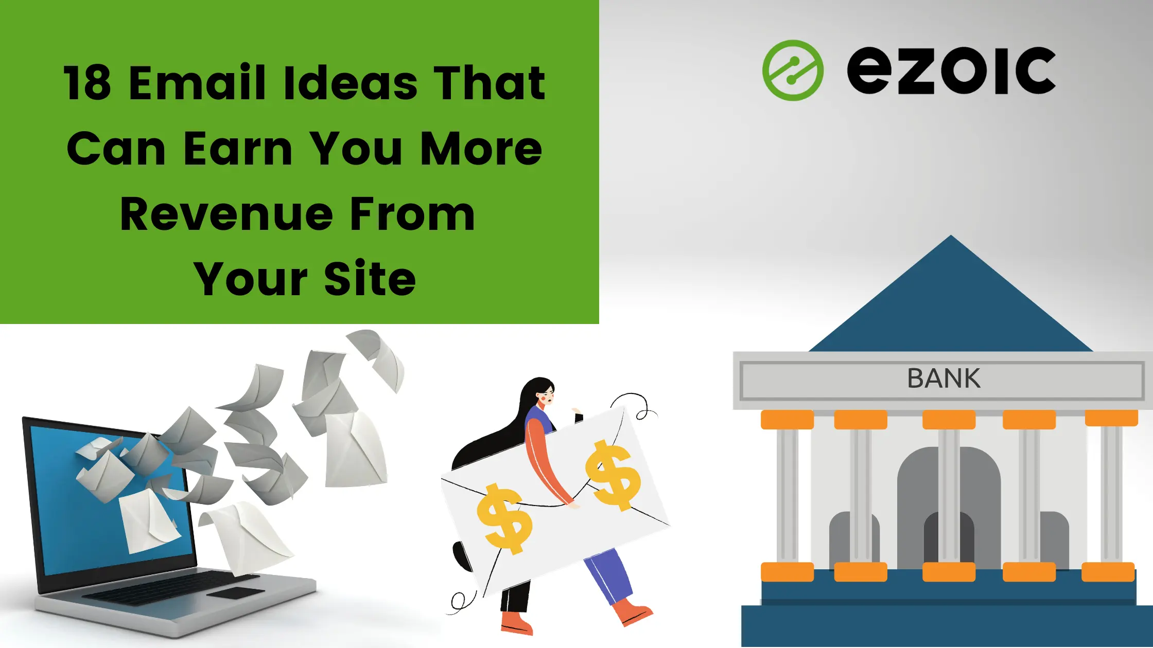 18 Email Ideas That Can Earn You More Revenue From Your Site