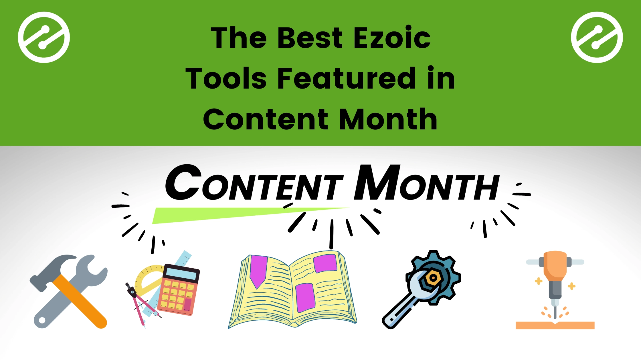 The Best Ezoic Tools Featured in Content Month