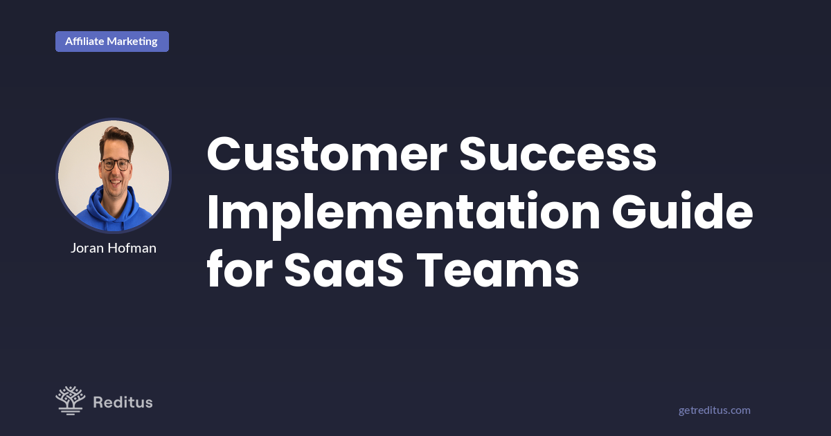 How to implement customer success from scratch in your SaaS?