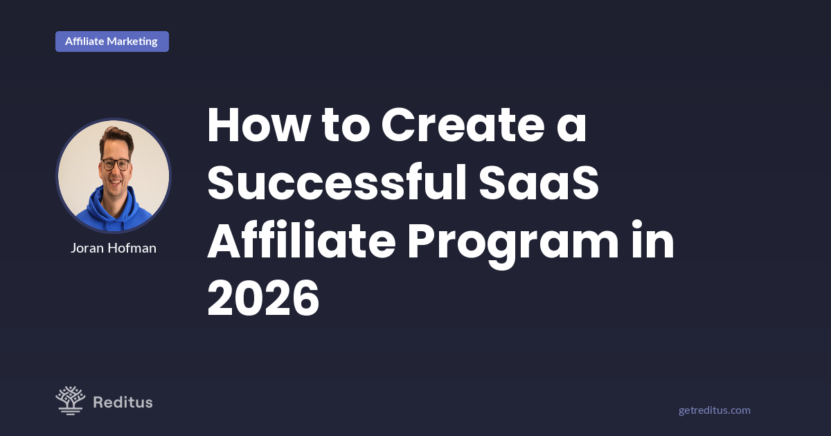 How to Build an Effective SaaS Affiliate Program in 2026