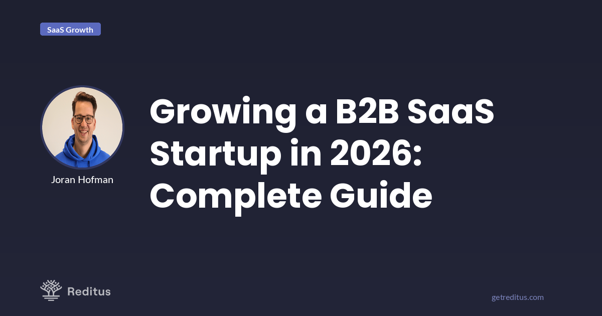 How to grow a B2B SaaS Startup: Complete Guide for 2026