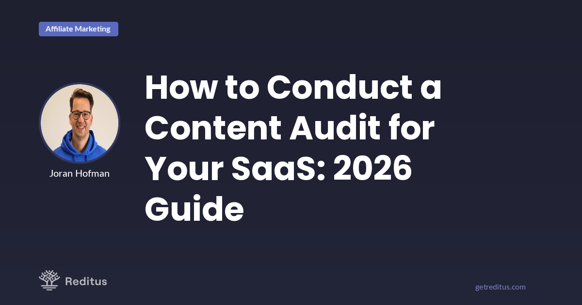 How to Perform a Content Audit for Your SaaS: 2026 Guide
