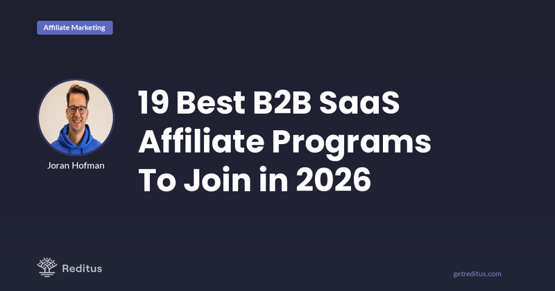 Best B2B SaaS Affiliate Programs To Join: 23 Verified Options for 2026