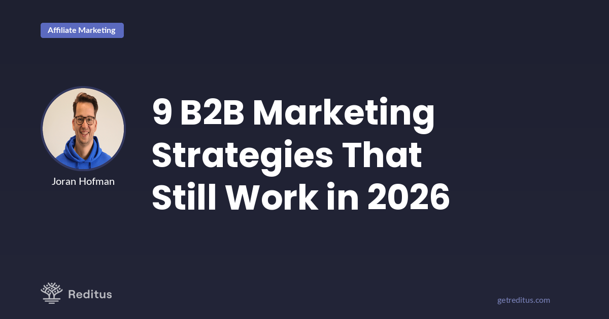 9 B2B Marketing Strategies That Still Work in 2026