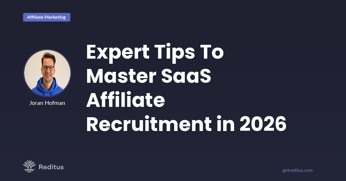 Top Expert-Backed SaaS Affiliate Recruitment Tips for 2026
