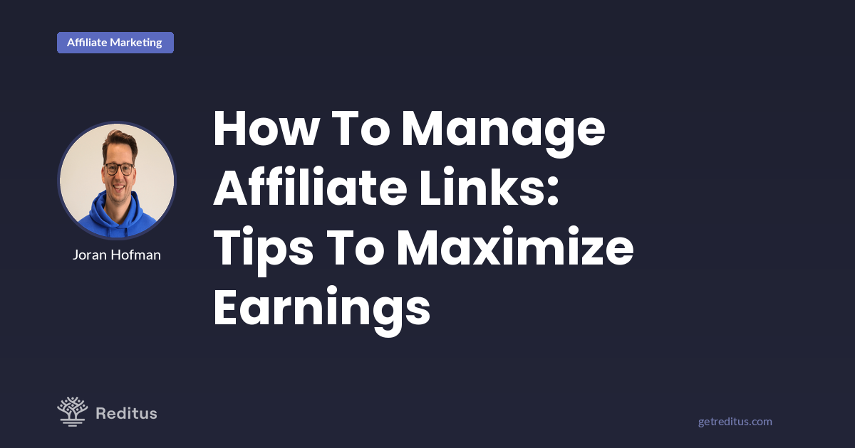 How To Manage Affiliate Links & Protect Your Commissions