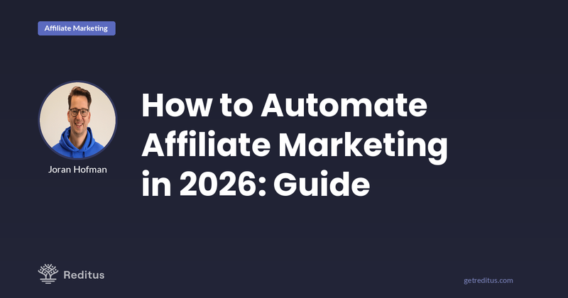 How To Automate Affiliate Marketing in 2026: From Click to Payout