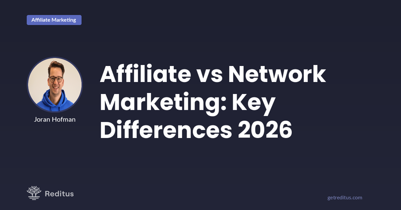 Network Marketing vs Affiliate Marketing: What’s the Difference?