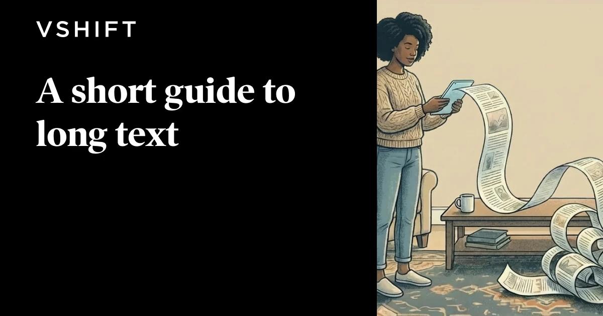 A Short Guide to Long Text | VShift