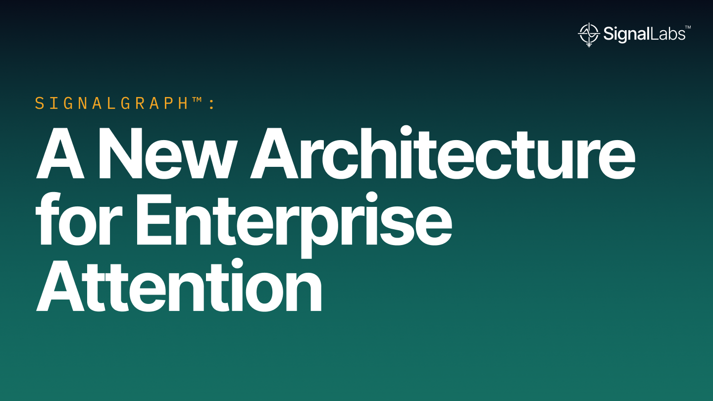 SignalGraph: A New Architecture for Enterprise Attention