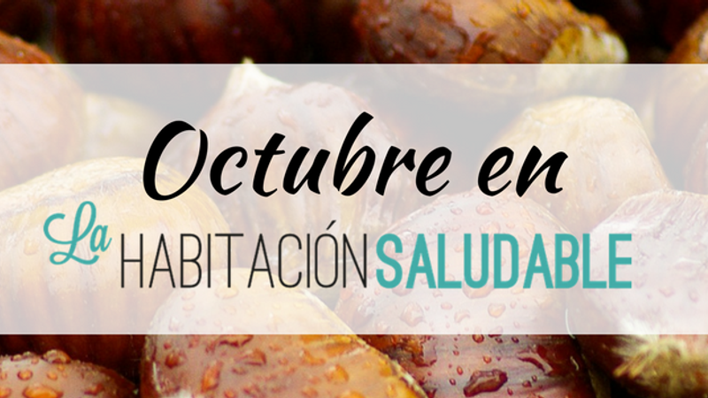 Octubre en La Habitación Saludable