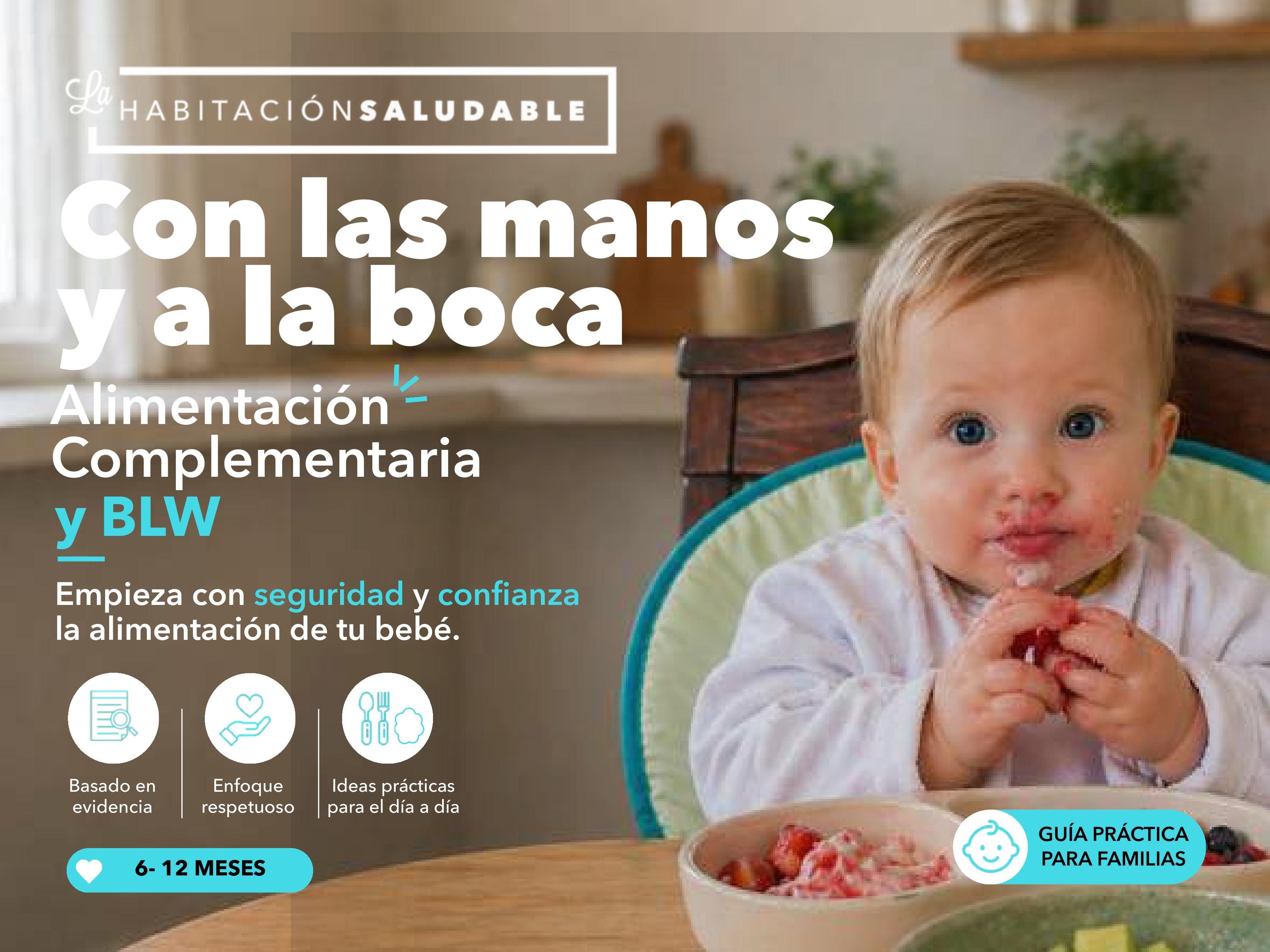 Con las manos y a la boca. Alimentación Complementaria y BLW (libro físico)