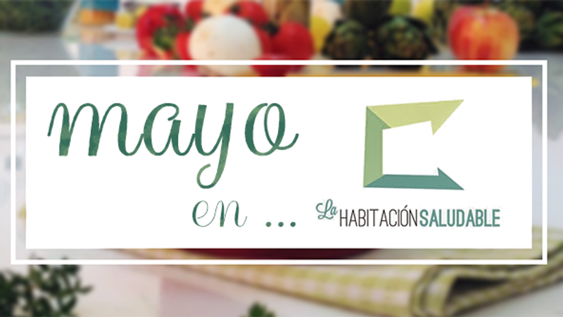 Talleres de mayo en la Habitación Saludable Sevilla