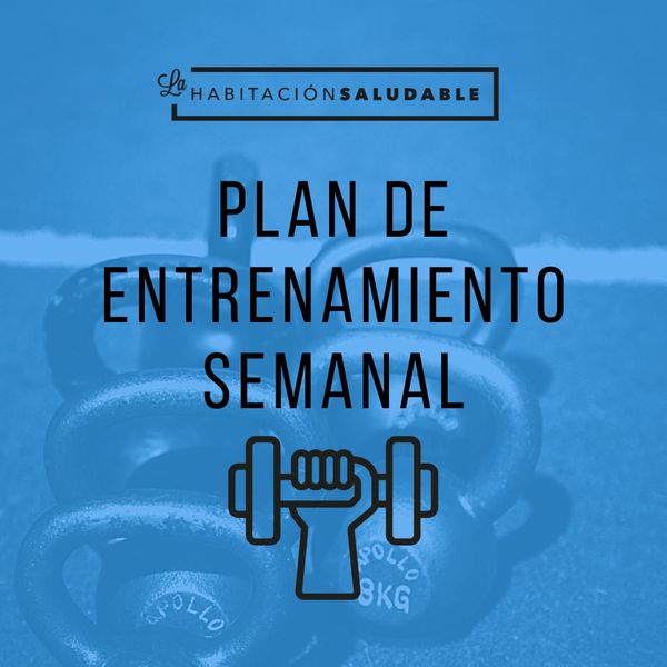 PLAN DE ENTRENAMIENTO SEMANAL (PRIMERA)