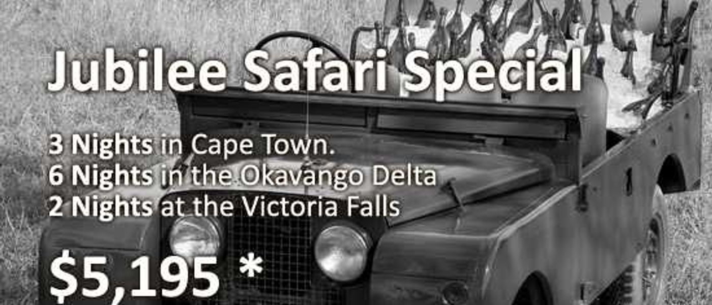 Jubilee Safari Special - Cape Town, Delta, Vic Falls!