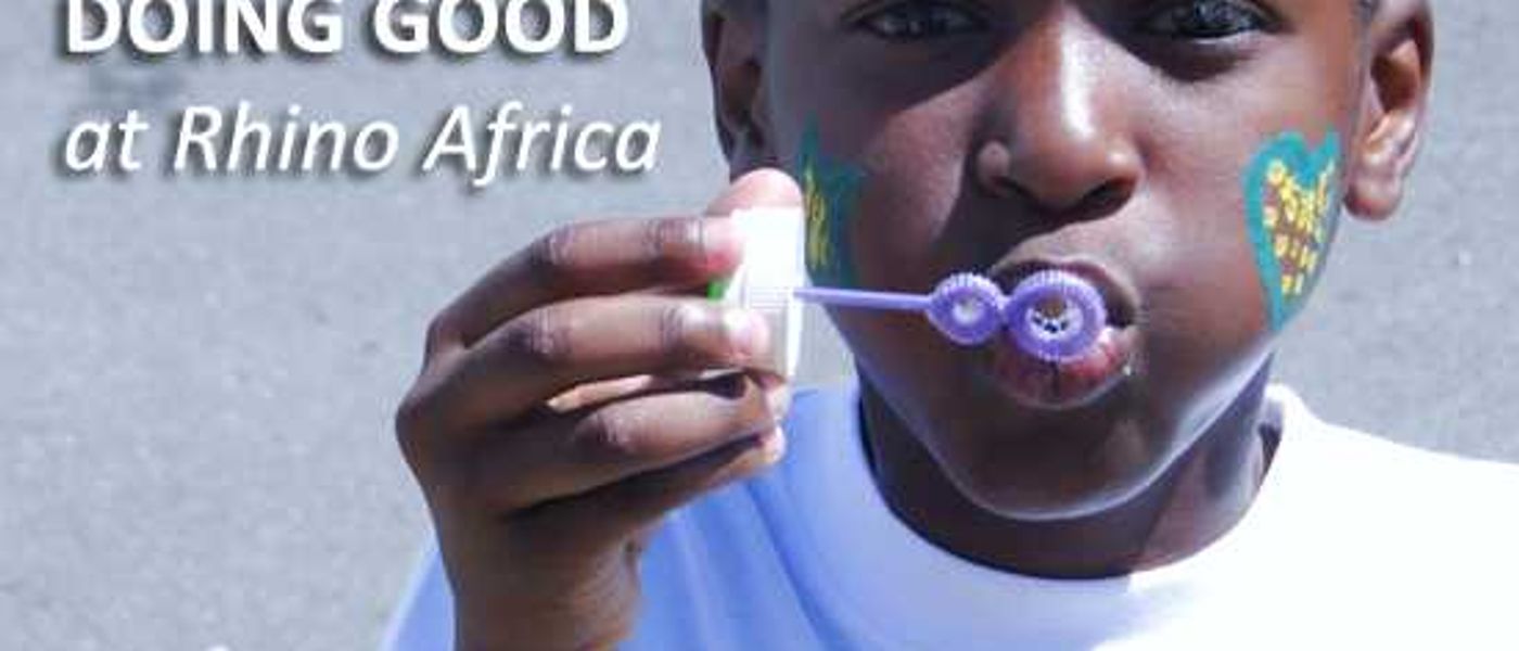 Doing Good at Rhino Africa