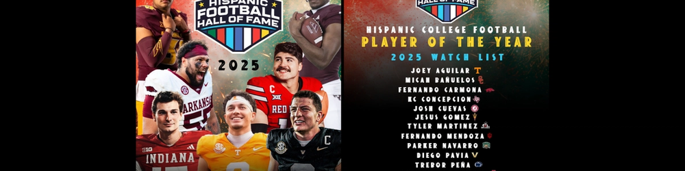 Cover Image for 2025 HISPANIC COLLEGE FOOTBALL PLAYER OF THE YEAR AWARD WATCH LIST ANNOUNCED