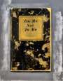 Harland Miller: On Me Not In Me - Signed Print