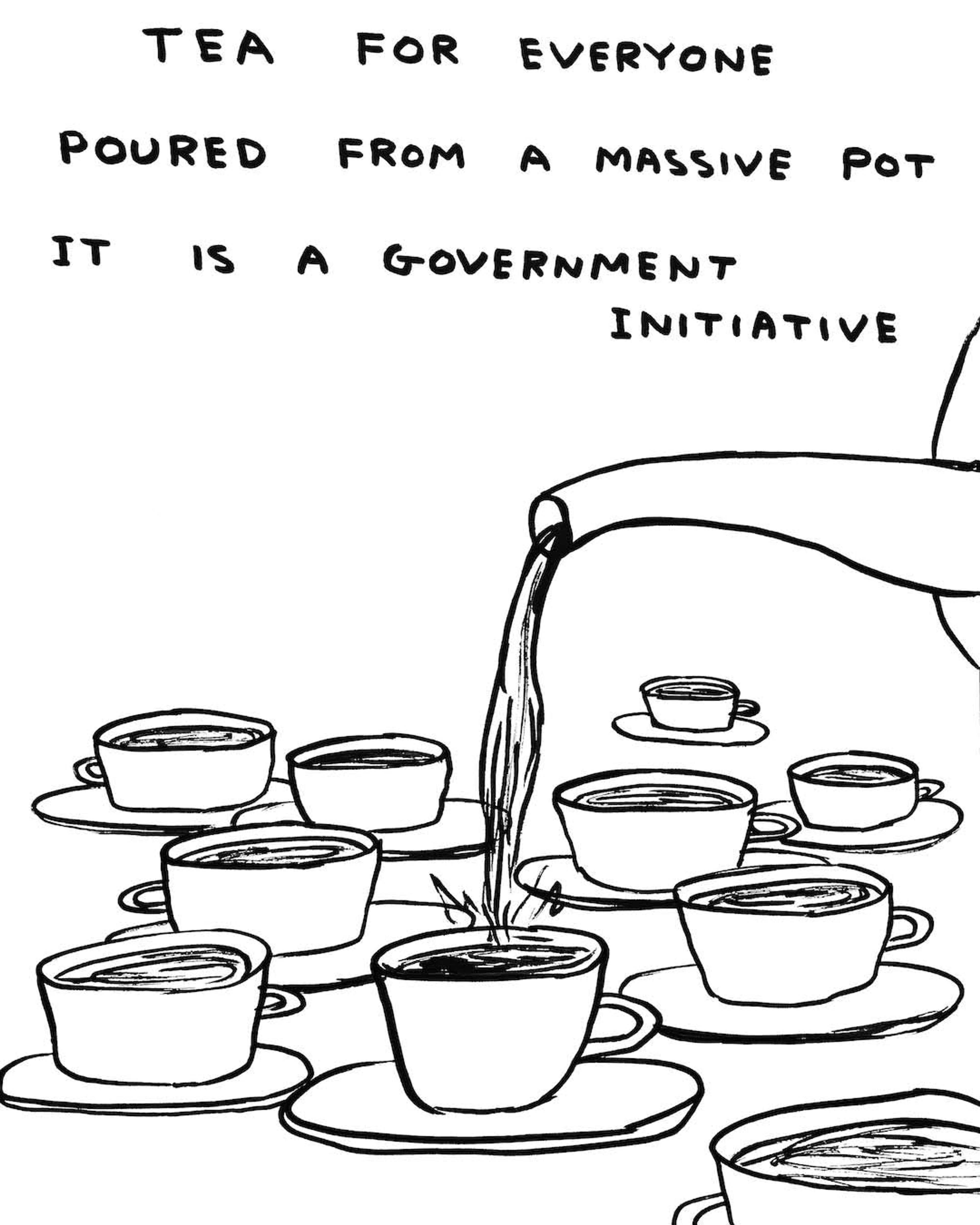 Tea For Everyone © 2020 David Shrigley - MyArtBroker