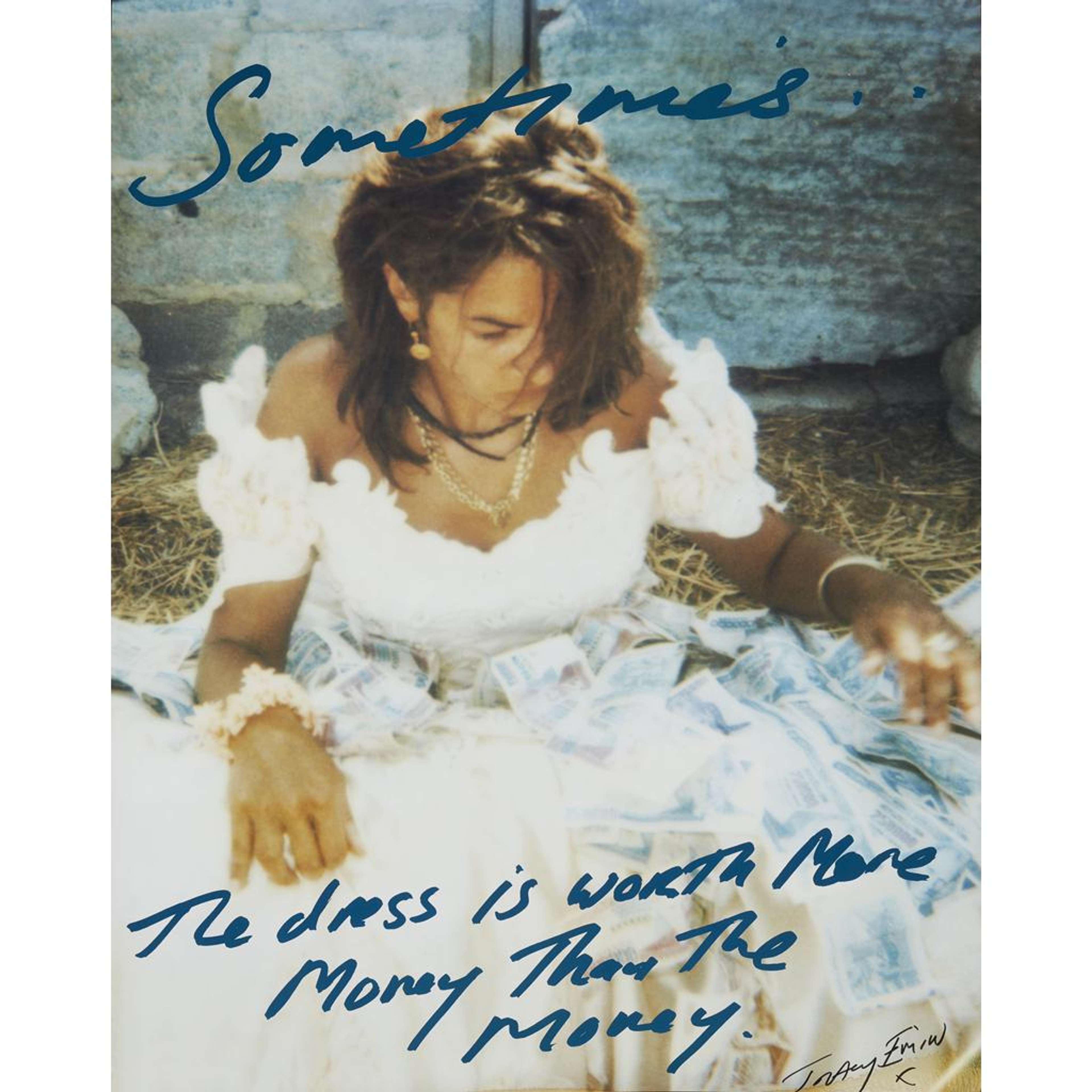 Sometimes The Dress Is Worth More Than The Money - Signed Print by Tracey Emin 2001 - MyArtBroker