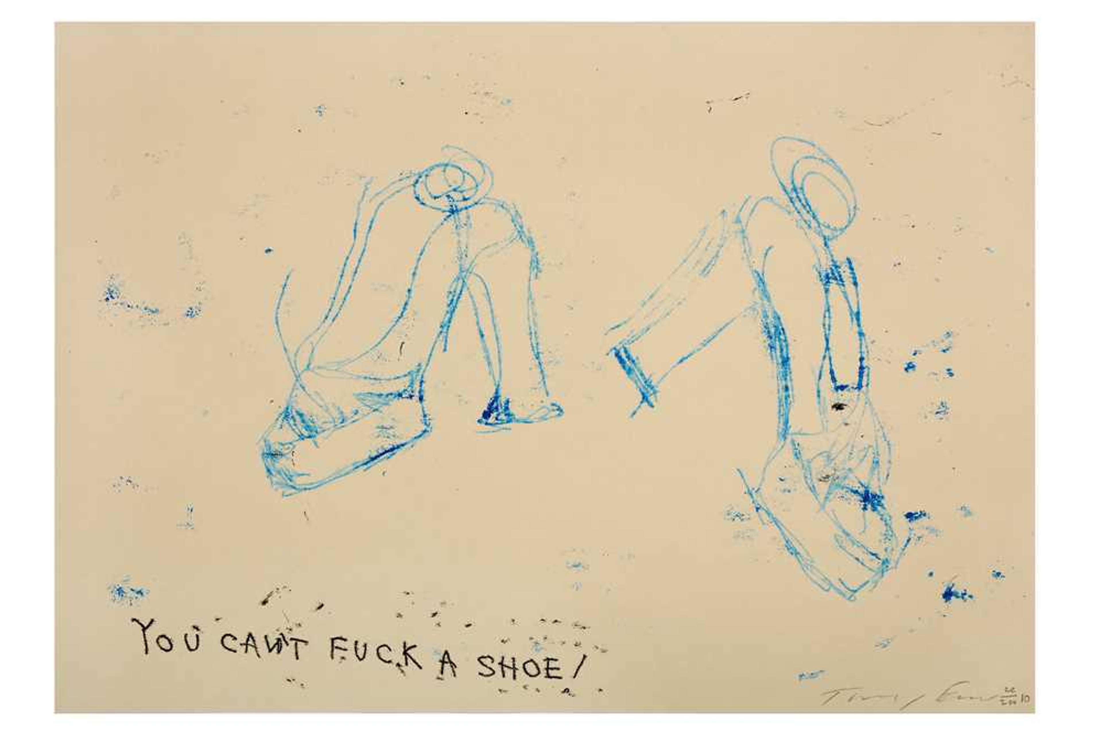 You Can't Fuck A Shoe - Signed Print by Tracey Emin 2010 - MyArtBroker