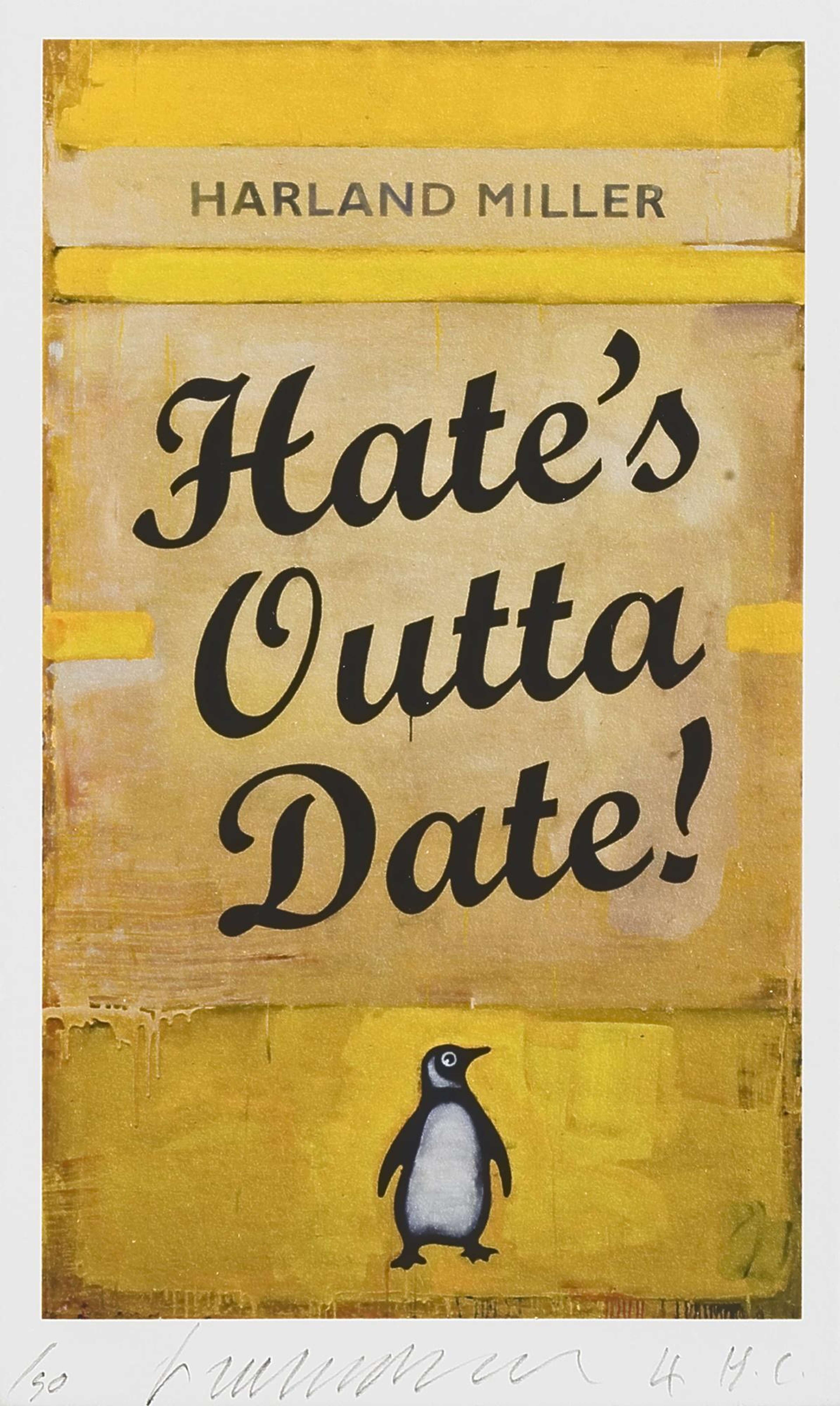 Hate's Outta Date! - Signed Print by Harland Miller 2017 - MyArtBroker