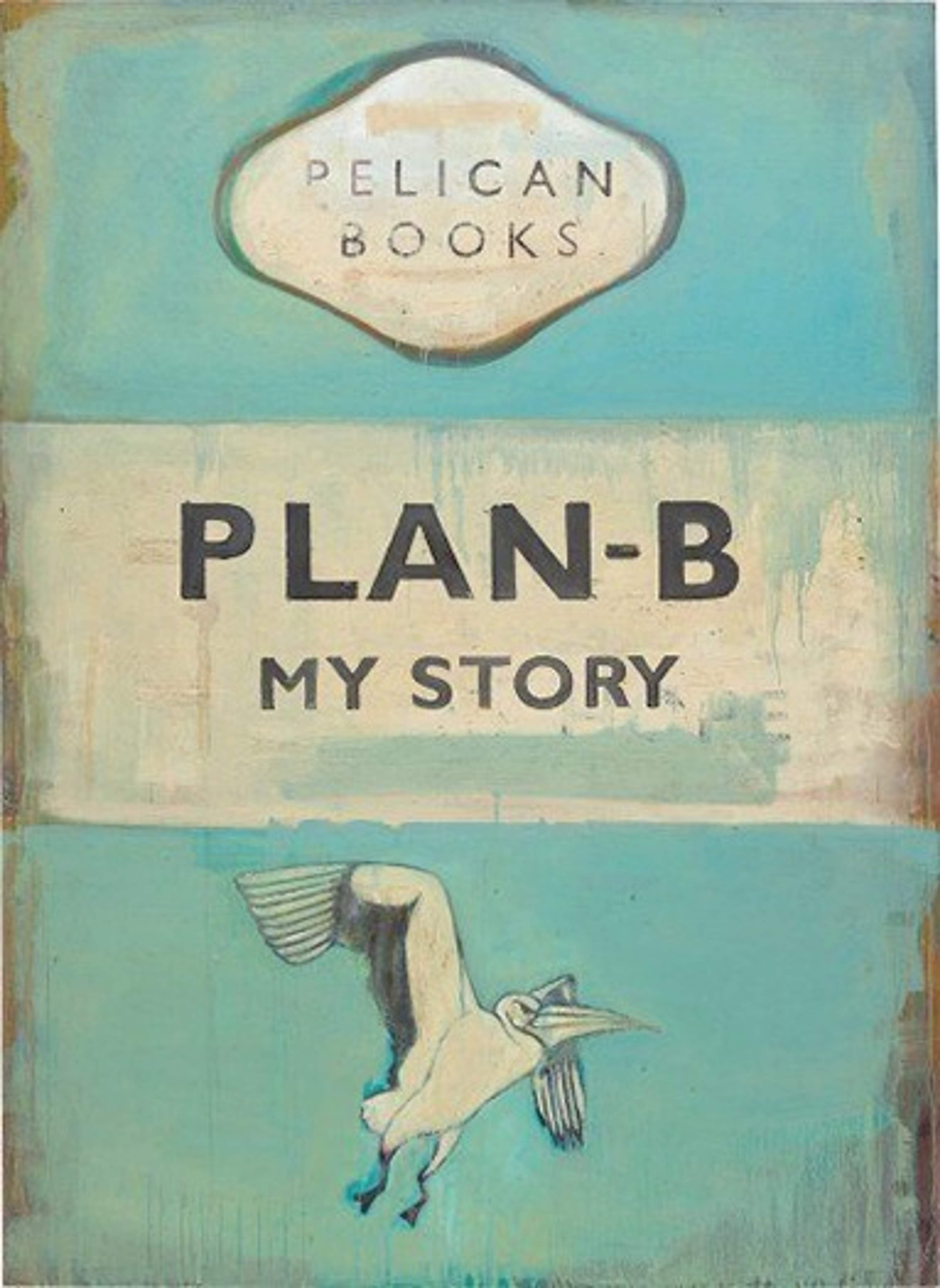 Plan-B My Story by Harland Miller
