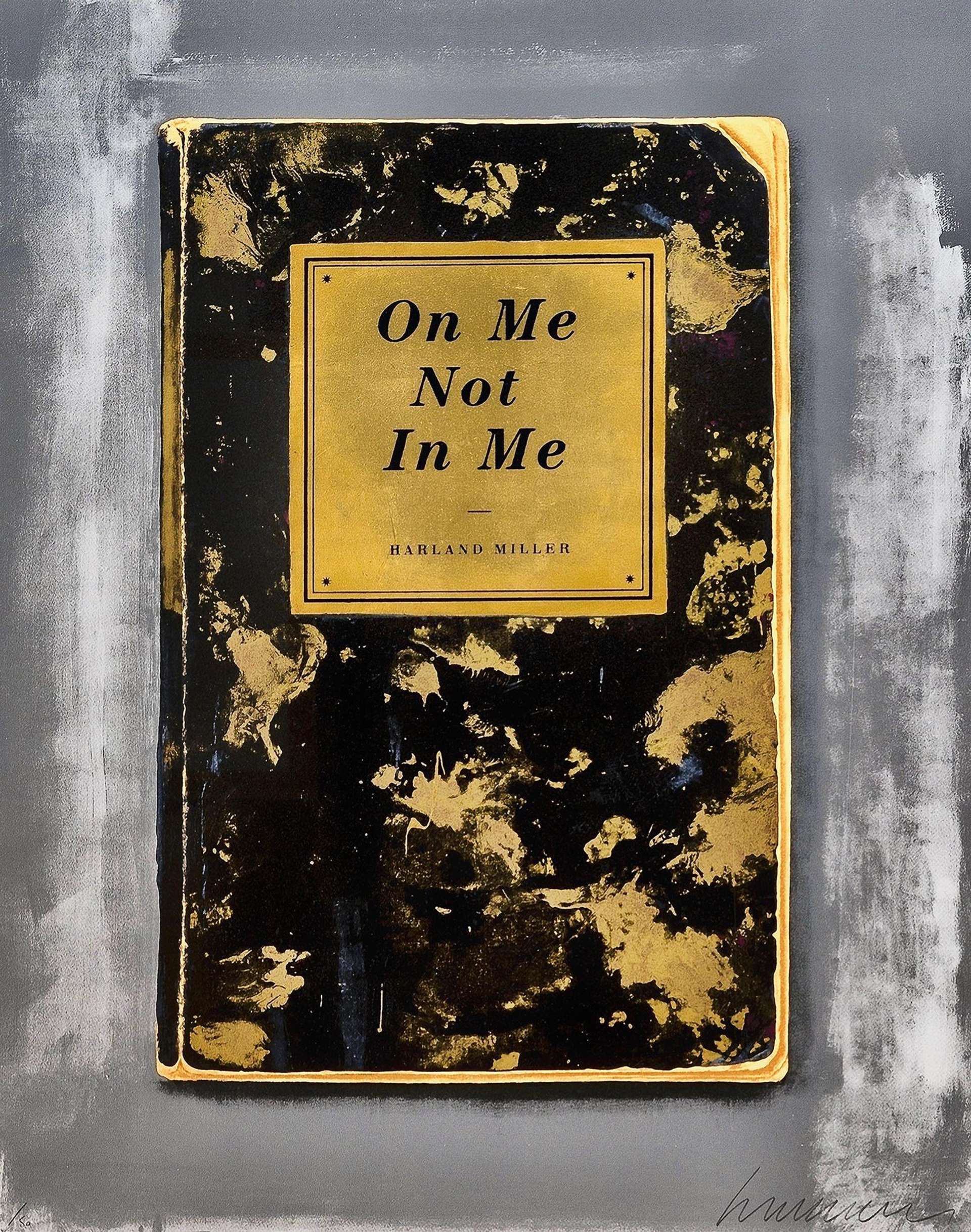 A black book cover with gold accents that reads “On Me Not In Me”