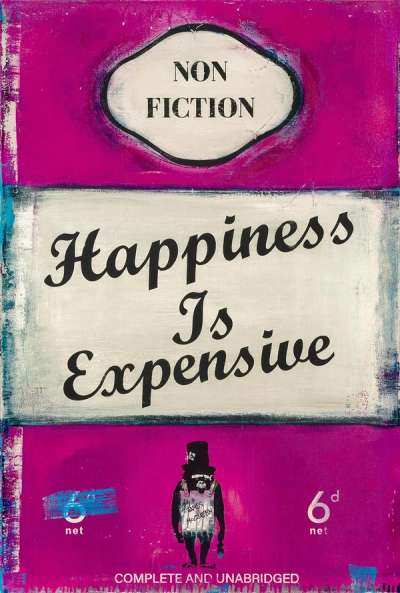 Happiness Is Expensive - Signed Print by James McQueen 2022 - MyArtBroker