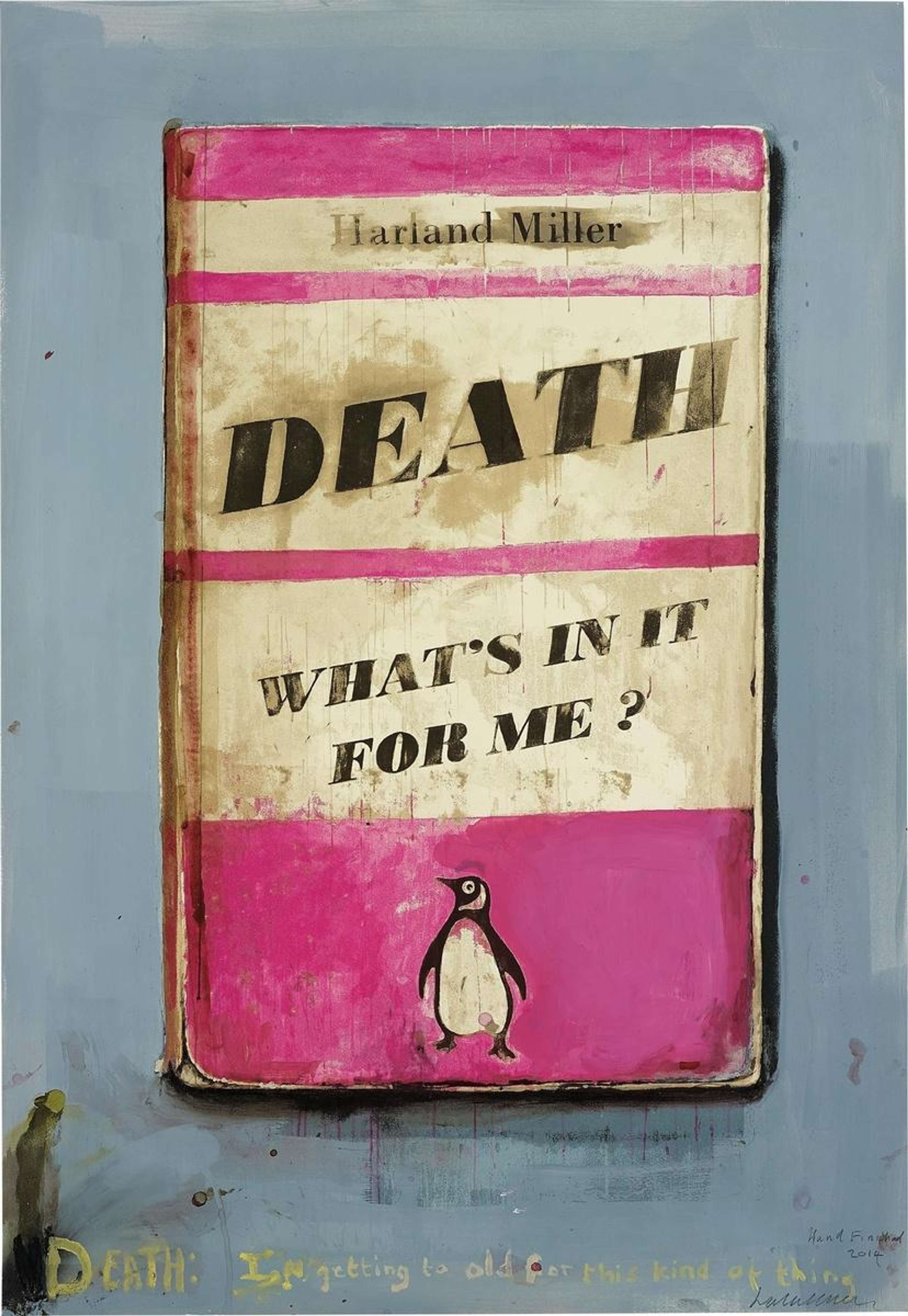 Painted Penguin book cover with the title “Death What’s In It For Me?”