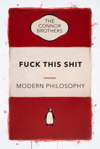 Fuck This Shit (red) - Signed Print by The Connor Brothers 2022 - MyArtBroker