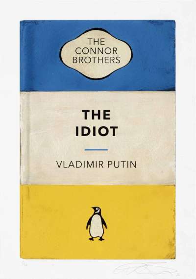 The Idiot (Ukraine) - Signed Print by The Connor Brothers 2022 - MyArtBroker