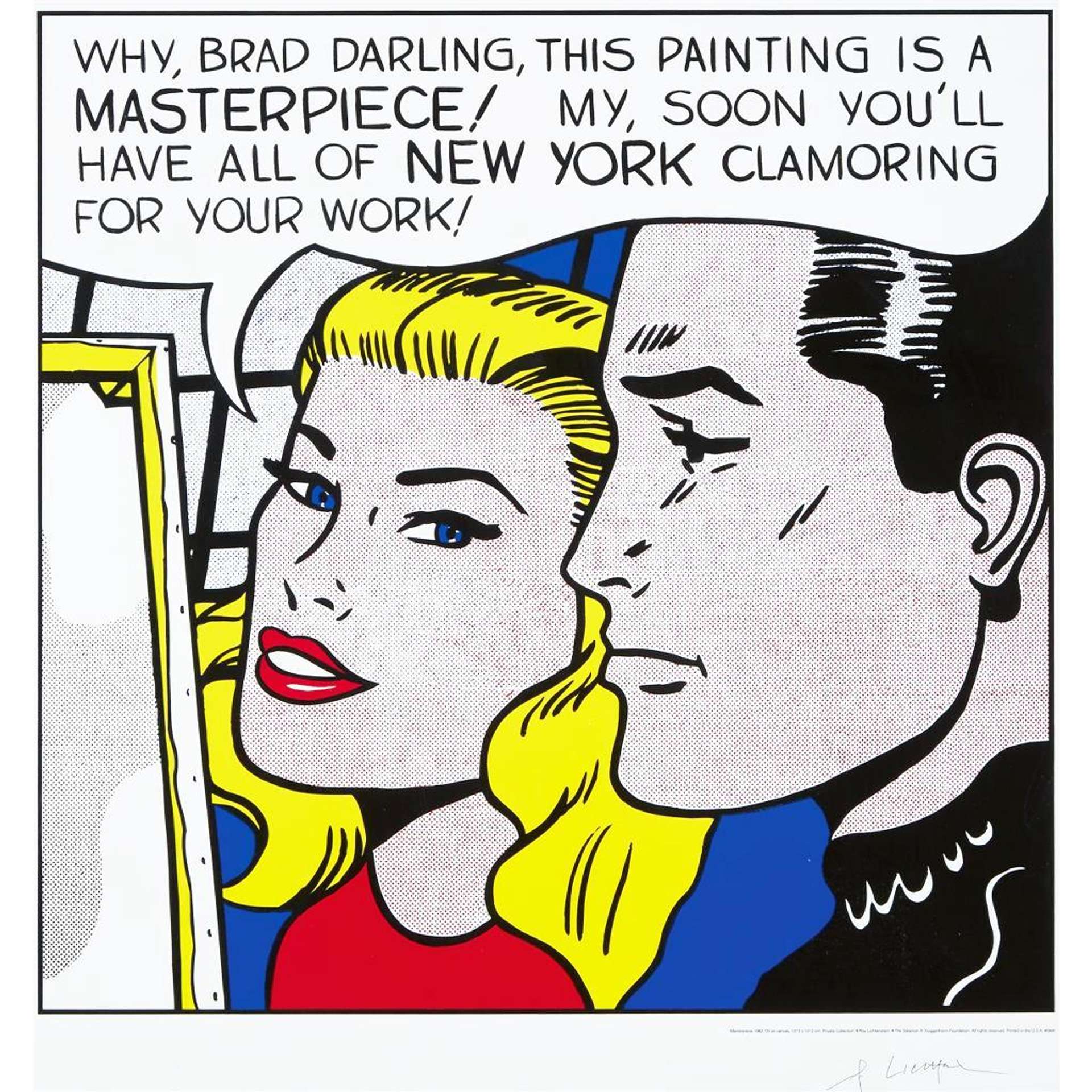 A Pop Art lithograph of a comic strip of a woman with blonde hair, next to a man in an interior setting with a painting. There is text above her that reads “WHY BRAD DARLING, THIS PAINTING IS A MASTERPIECE! MY, SOON YOU’LL HAVE ALL OF NEW YORK CLAMORING FOR YOUR WORK!”