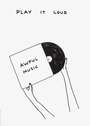 David Shrigley: Play It Loud - Unsigned Print