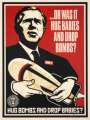 Shepard Fairey: Bush: Hug Bombs - Signed Print