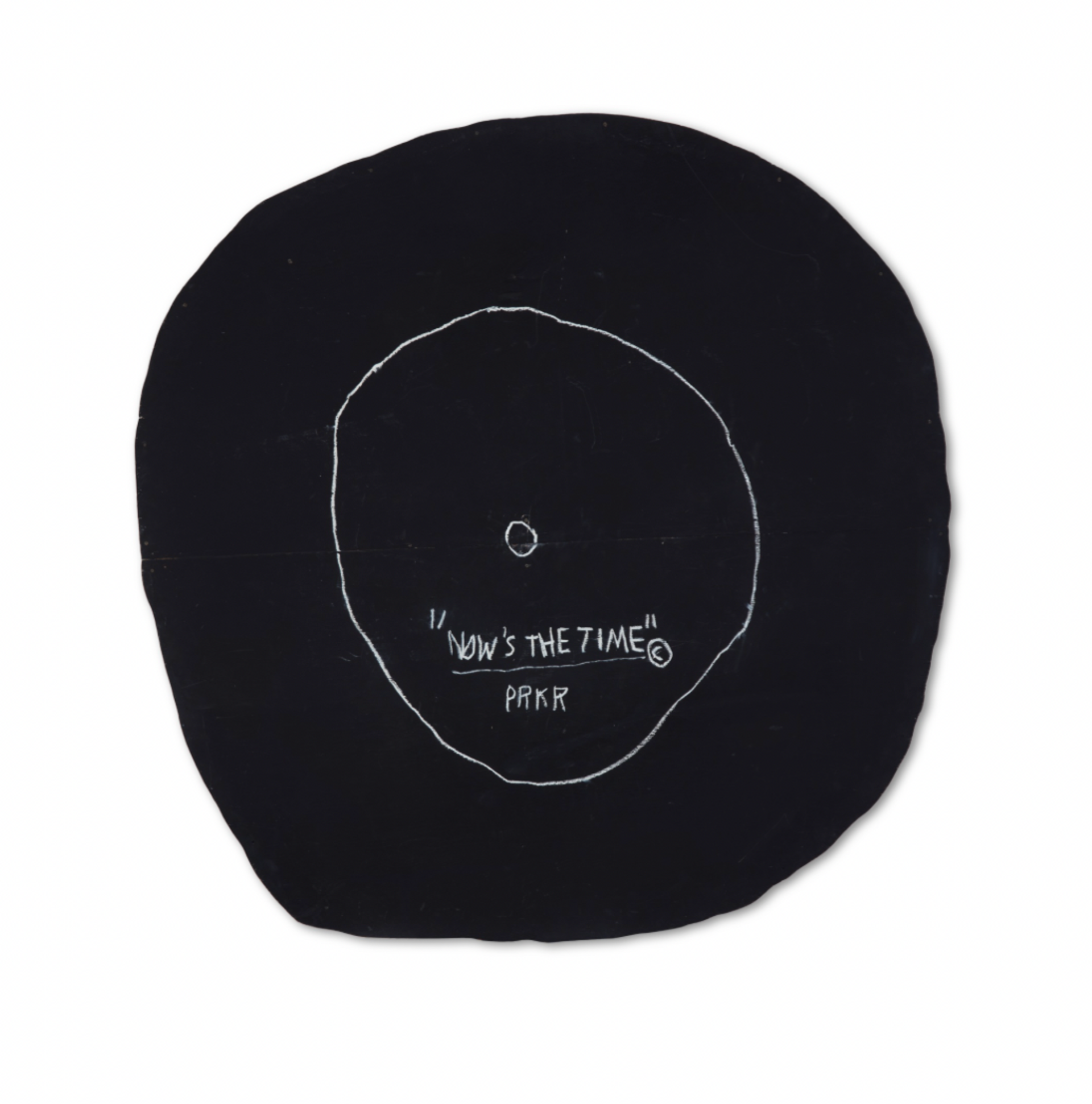 Circular wooden recreation by Jean-Michel Basquiat resembling a vinyl record, with a thin white line superimposed representing the circular record label displaying the handwritten-text ”NOW’S THE TIME © ’’ with ”PARK’’ scribbled directly underneath. 