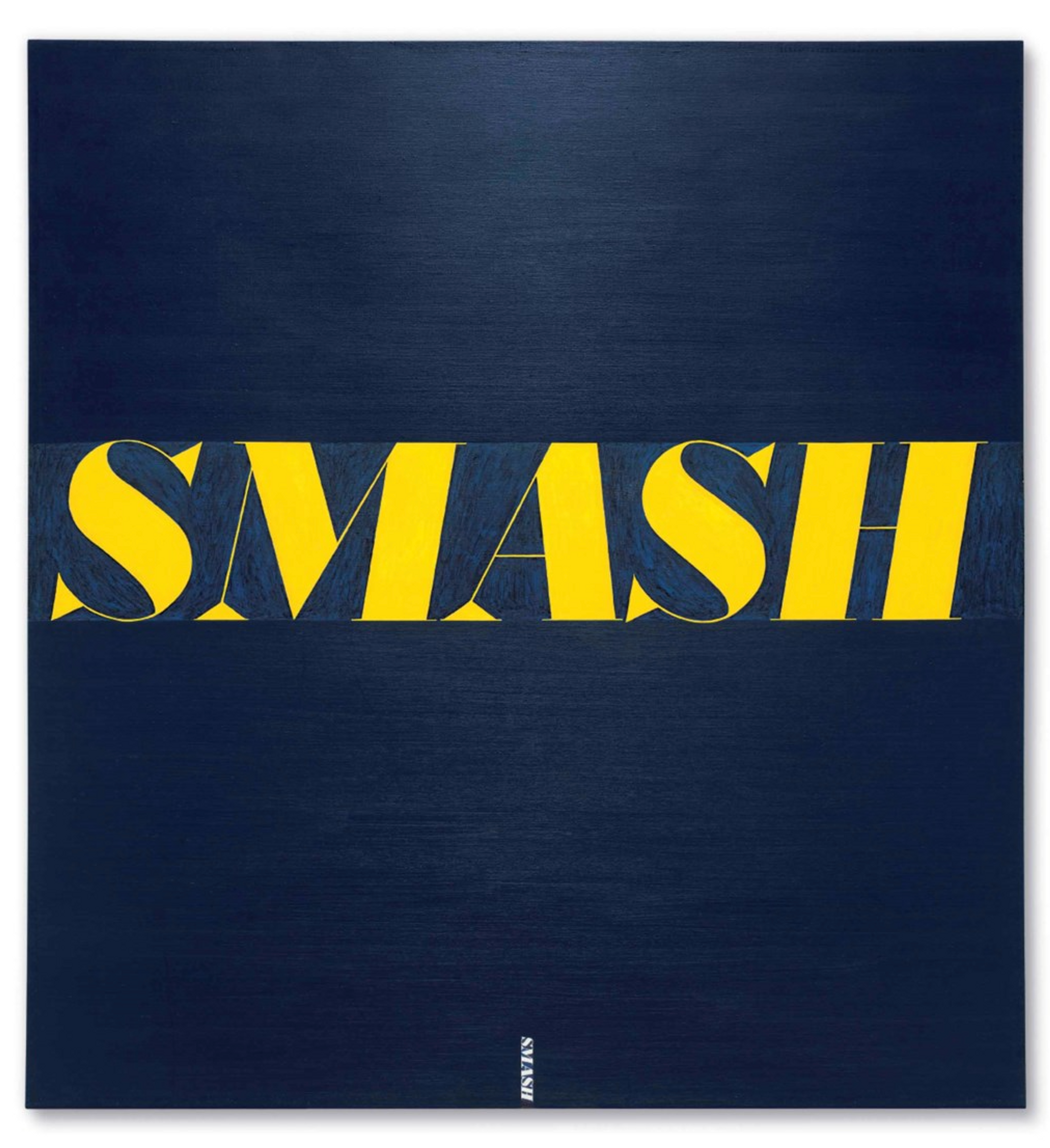 Painting by Ed Ruscha, depicting the word 'smash' in yellow lettering against a navy blue background.