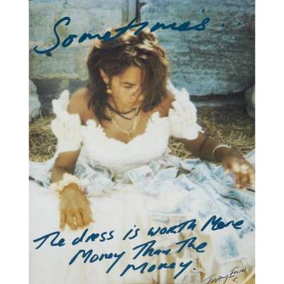 Tracey Emin: Sometimes The Dress Is Worth More Than The Money - Signed Print