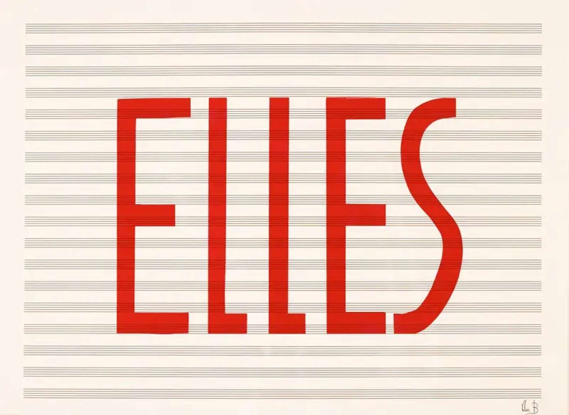 Louise Bourgeois’ Untitled #6. A screenprint of the word “ELLE” in red against a sheet of horizontal lines.Louise Bourgeois’ Untitled #6. A screenprint of the word “ELLE” in red against a sheet of horizontal lines.