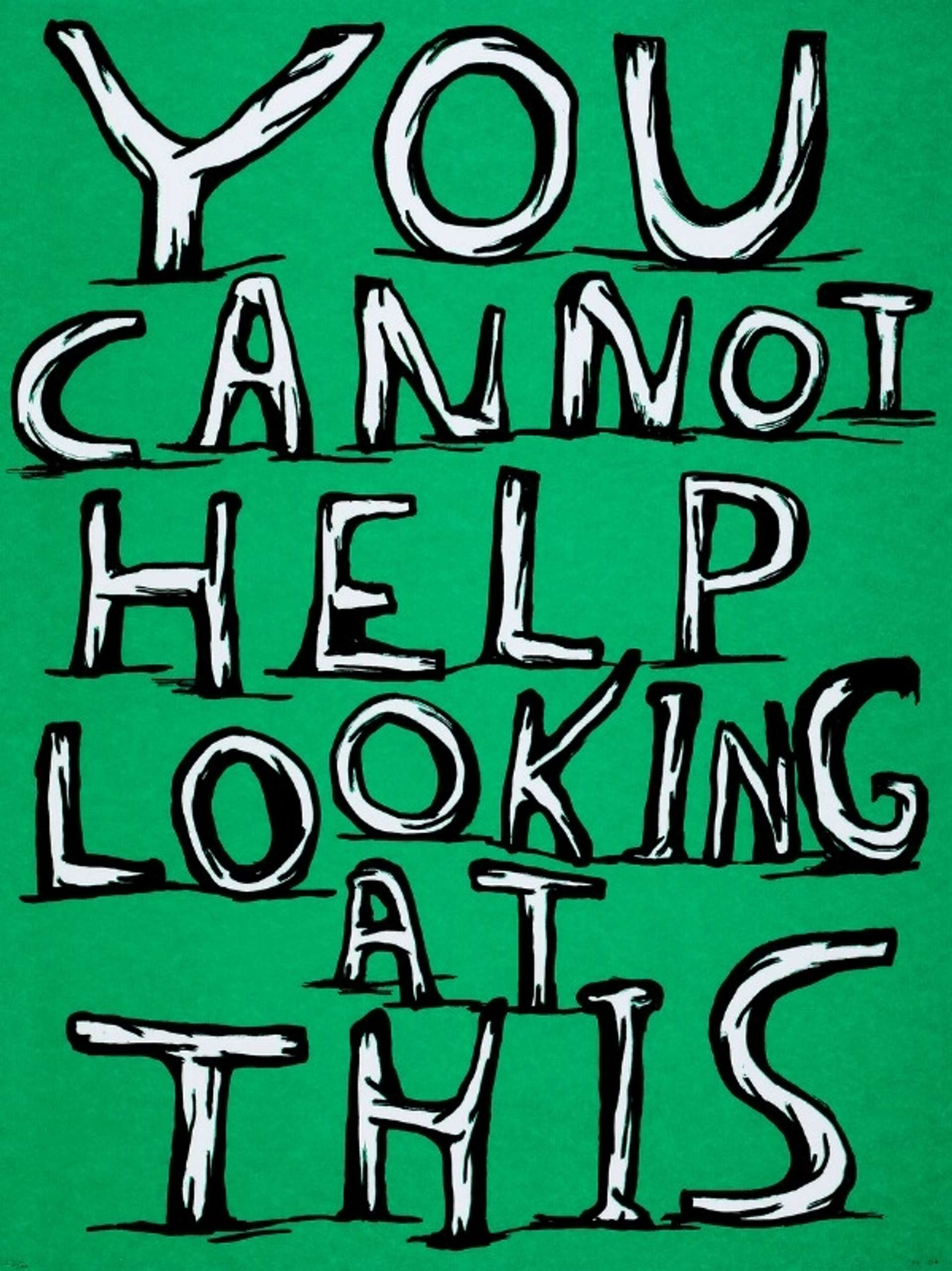 Untitled (You Cannot Help Looking At This) - Signed Print by David Shrigley 2007 - MyArtBroker