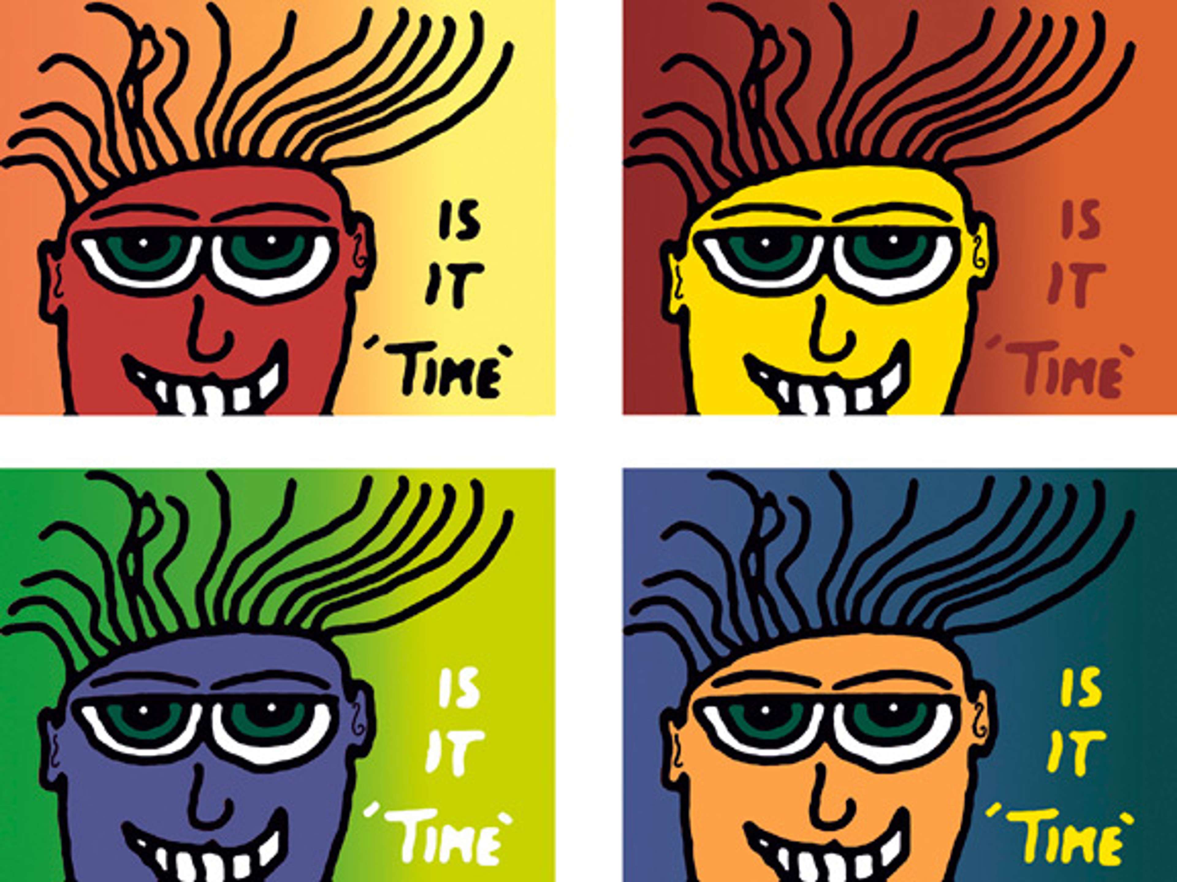 Four prints in different colourways depicting a cartoon face with big eyes and strands of hair standing on edge, with the inscription “IS IT ‘TIME” to the right of the composition.